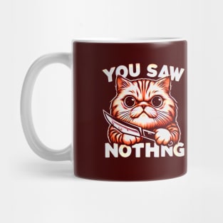 You Saw Nothing Mug